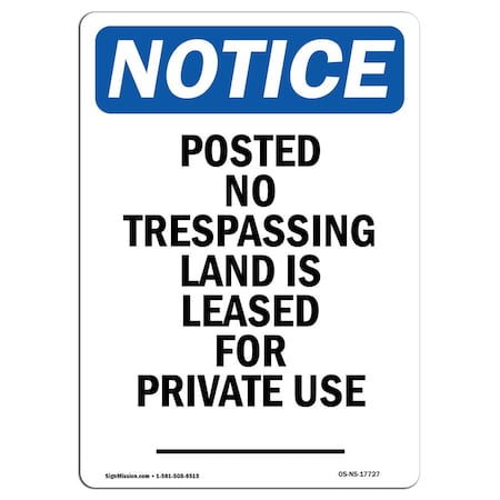 Signmission OSHA Notice Sign, 18" Height, Rigid Plastic, Posted No Trespassing Land Is Sign, Portrait OS-NS-P-1218-V-17727